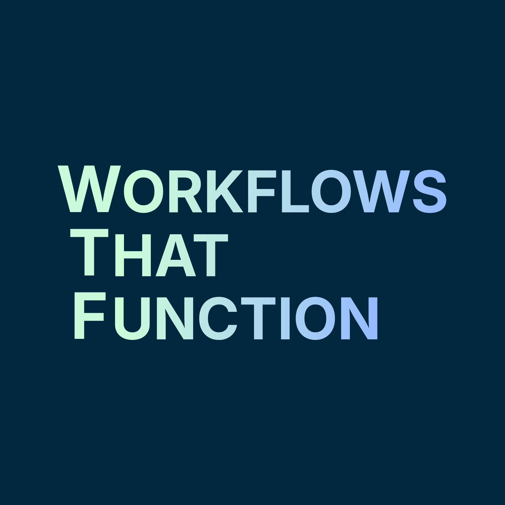 Workflows That Function